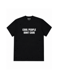 Cool People Don't Care Black T